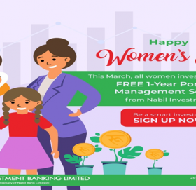 नबिल इन्भेष्टमेण्टले ल्यायो नारी दिवस विशेष योजना