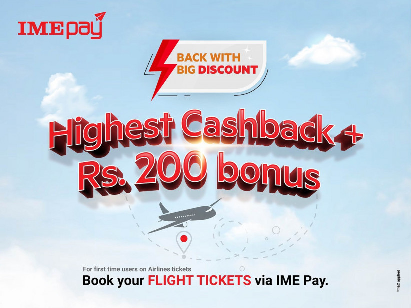 आइएमई पेबाट उडान टिकटमा सर्वाधिक क्यासब्याकसँगै अतिरिक्त रु. २०० छुट