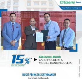 सिटिजन्स बैंकका ग्राहकहरूलाइ दुसित प्रिन्सेस काठमाडौं द्धरा विशेष छुट