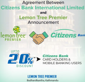 सिटिजन्स बैंकका ग्राहकलाई लेमन ट्री प्रिमियरमा छुट